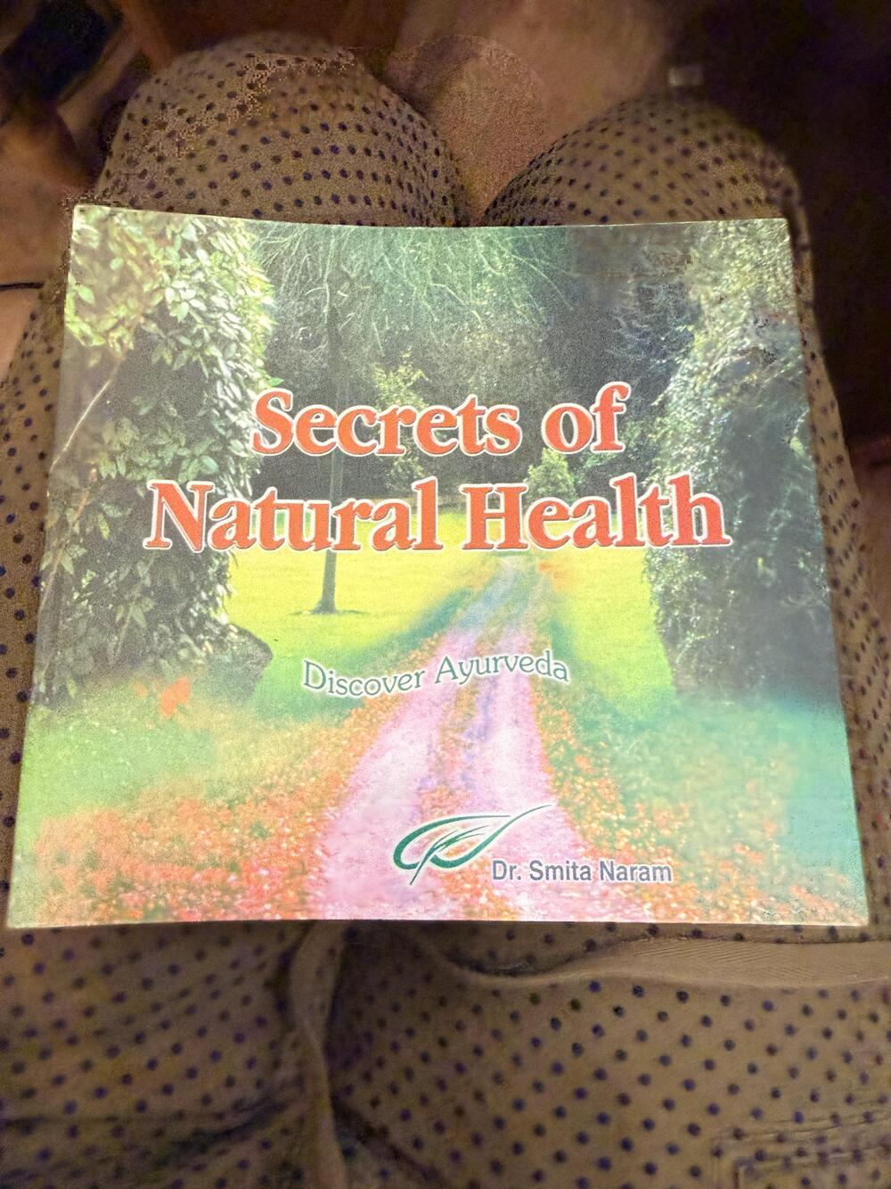 Secrets Of Natural Health Discover Ayurveda Smita Naram Paperback Green 2002